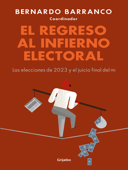 Title details for El regreso al infierno electoral by Bernardo Barranco - Wait list